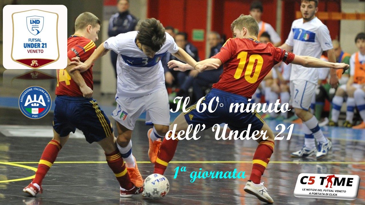 UNDER 21: 1ª Giornata | C5 Time